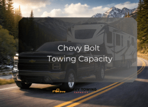 Chevy Bolt Towing Capacity
