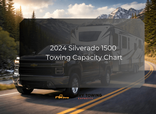 2024 Silverado 1500 Towing Capacity Chart